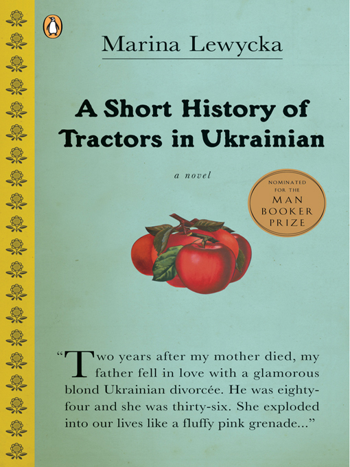 Marina Lewycka创作的A Short History of Tractors in Ukrainian作品的详细信息 - 可供借阅